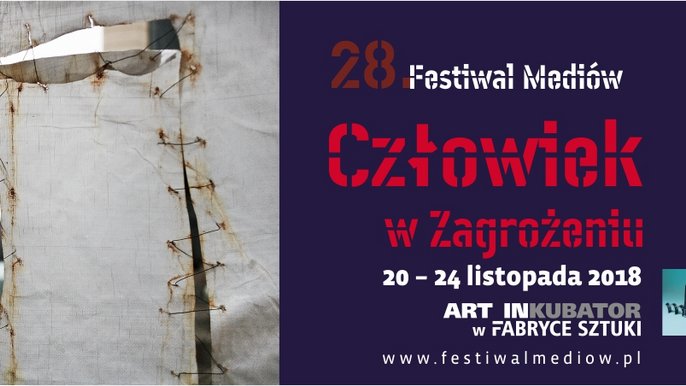 Grafika promująca wydarzenie: 28. Festiwal Mediów Człowiek w Zagrożeniu w Fabryce Sztuki [Art Inkubator] w Łodzi - fot. mat. FNCwZ