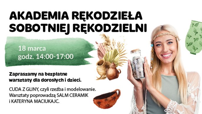 Akademia Rękodzieła Sobotniej Rękodzielni - 18 marca. Biały plakat reklamowy z blondynką otoczoną rekwizytami. n - Akademia Rękodzieła Sobotniej Rękodzielni - 18 marca. Biały plakat reklamowy z blondynką otoczoną rekwizytami tematycznymi.