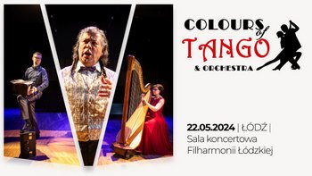  - Colours of Tango & Orchestra w Sali Koncertowej Filharmonii Łódzkiej
