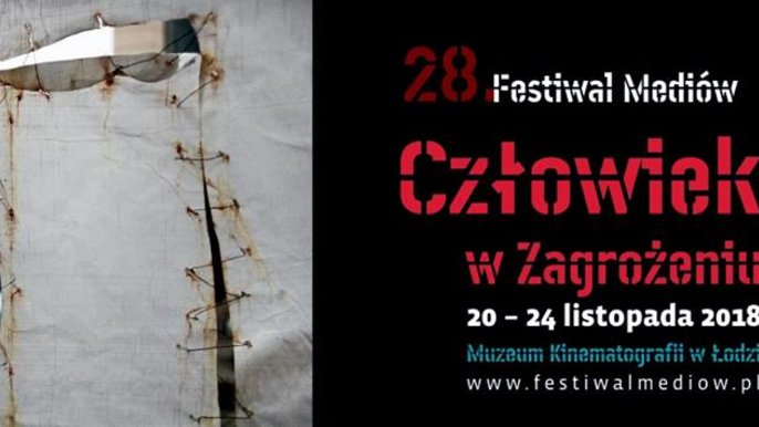 28. Festiwal Mediów Człowiek w Zagrożeniu w Muzeum Kinematografii [Kino Kinematograf] w Łodzi - fot. mat. FMCwZ