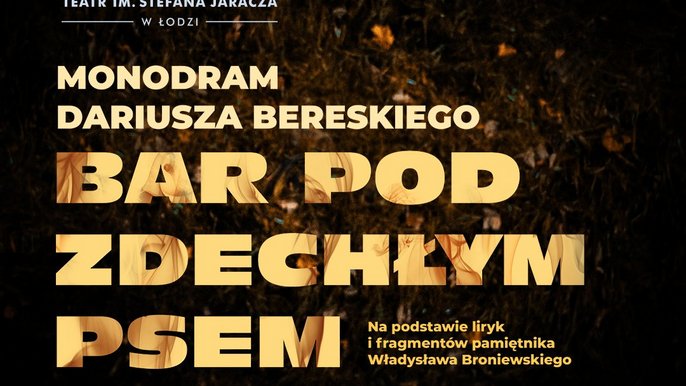 Spektakl „Bar pod zdechłym psem" 