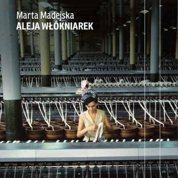 "Aleja Włókniarek" okładka książki