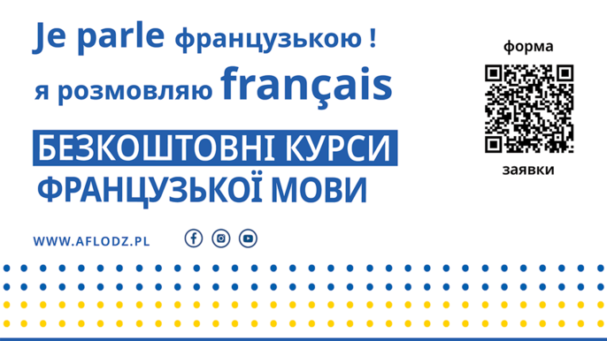 Plakat informujący o darmowych lekcjach francuskiego dla uchodźców ukraińskich, którzy dotarli do Polski po 24 lutego 2022 r. - Plakat informujący o darmowych lekcjach francuskiego dla uchodźców ukraińskich, którzy dotarli do Polski po 24 lutego 2022 r.