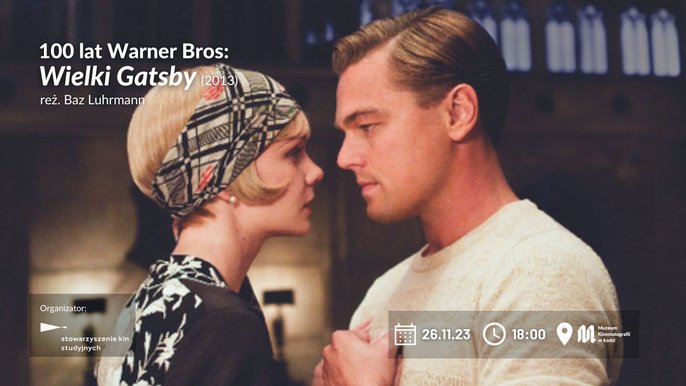 100 lat Warner Bros: „Wielki Gatsby” (2013) w Kinie Kinematograf 