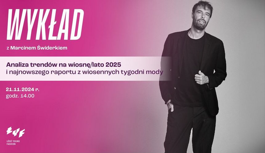  Łódź Young Fashion: WYKŁAD z Marcinem Świderkiem w Akademii Sztuk Pięknych