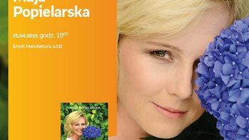 Grafika promująca wydarzenie: Maja Popielarska - spotkanie autorskie w Empiku w Manufakturze -  fot. mat. Salon Empik Łódź Manufaktura