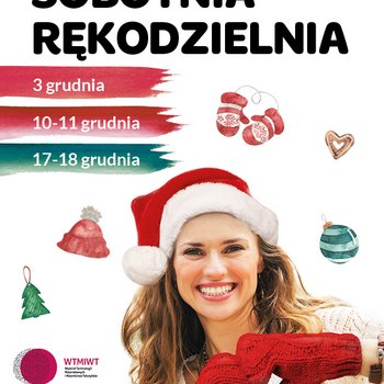 Sobotnia Rękodzielnia: 3 grudnia, 10-11 grudnia, 17-18 grudnia - plakat reklamowy modelka w czapce Mikołaja i czerwonych rękawiczkach.