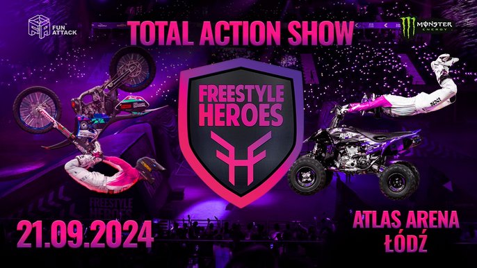  - FREESTYLE HEROES TOTAL ACTION SHOW w Atlas Arenie