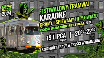  -  Festiwalowy tramwaj karaoke Łódź Summer Festival