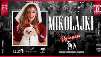  -  MIKOŁAJKI - Daj na pieska! w Klubie Teatr