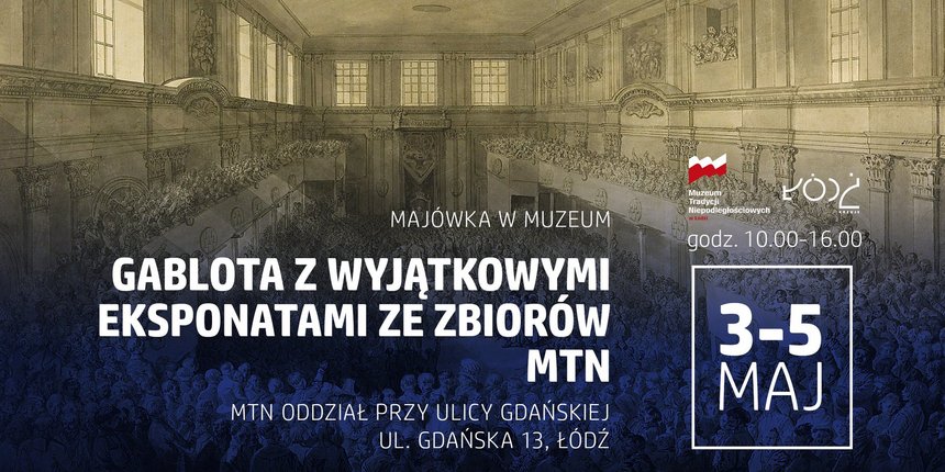 Majówka w Muzeum - Gablota z wyjątkowymi eksponatami ze zbiorów Muzeum Tradycji Niepodległościowych