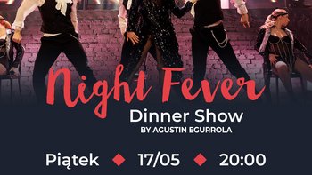  - Night Fever Dinner Show by Agustin Egurrola w Manuarte