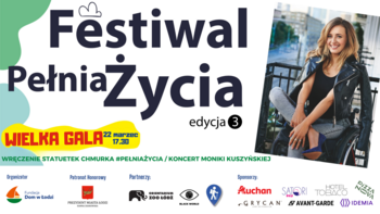  -  Gala Festiwalu Pełnia Życia, koncert Moniki Kuszyńskiej