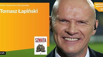 Grafika promująca wydarzenie: Tomasz Łapiński - spotkanie autorskie w Empiku w Manufakturze -  fot. mat. Salon Empik Łódź Manufaktura