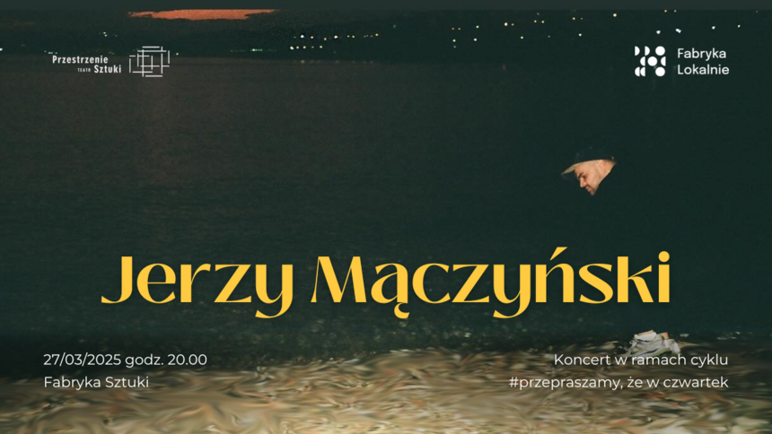 Jerzy Mączyński solo | koncert w Fabryce Sztuki