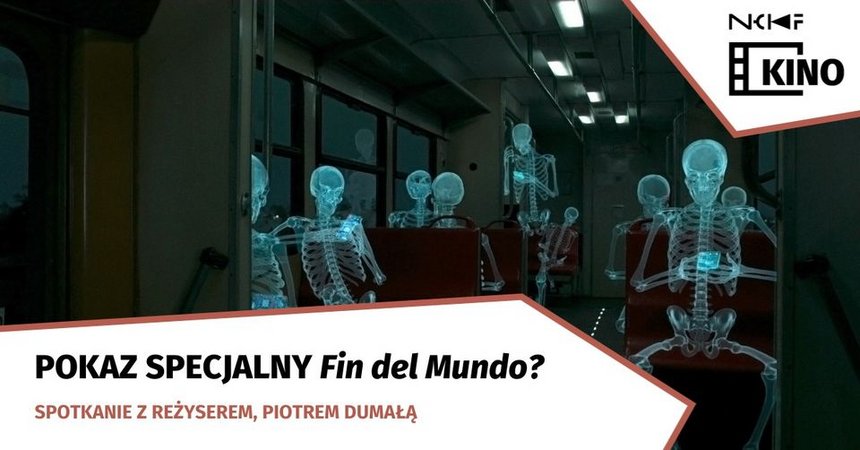 Pokaz specjalny Fin del Mundo w kinie NCKF