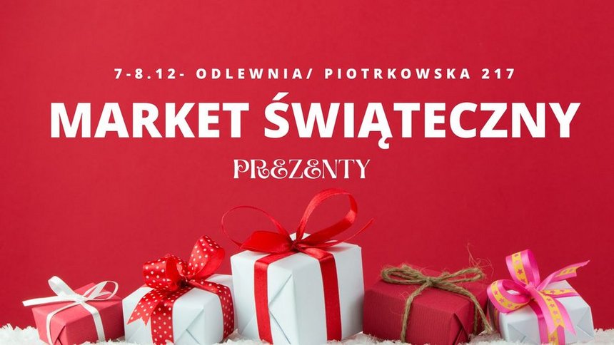 Market Świąteczny na Piotrkowskiej 217