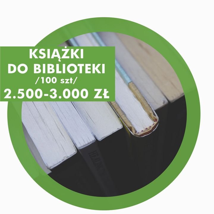  , Książki do biblioteki 100 sztuk od 2500 do 3000 złotych