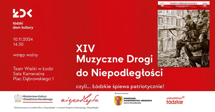 Muzyczne Drogi do Niepodległości czyli... Łódzkie śpiewa patriotycznie! w Teatrze Wielkim