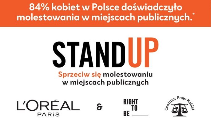 Plakat reklamujący akcję Stand Up sprzeciw się molestowaniu w miejscach publicznych. 84% kobiet w Polsce tego doświadczyło - Plakat reklamujący akcję Stand Up sprzeciw się molestowaniu w miejscach publicznych. 84% kobiet w Polsce tego doświadczyło