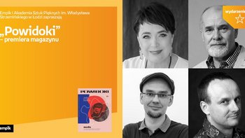 Grafika promująca wydarzenie: „Powidoki” – premiera magazynu | spotkanie autorskie w Empiku w Manufakturze -  fot. mat. Empik