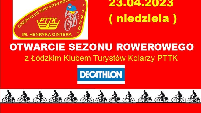 Otwarcie Sezonu Rowerowego z Łódzkim Klubem Turystów Kolarzy PTTK 