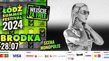  -  Łódź Summer Festival 2024: Brodka - Scena Monopolis