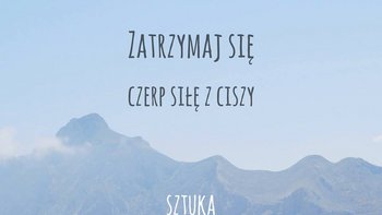 Grafika promująca wydarzenie: Zatrzymaj się. Sztuka Medytacji - spotkanie poświęcone zdrowiu i dobremu samopoczuciu w Tubajce -  mat. pras. Sztuka Medytacji