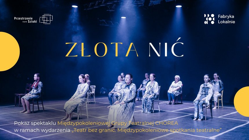 Złota nić | spektakl w Fabryce Sztuki