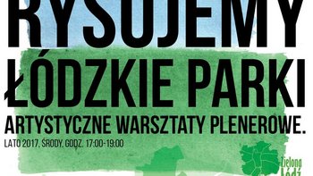 Rysujemy łódzkie parki  