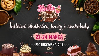  - Słodko Gorzko - festiwal słodkości, kawy i czekolady