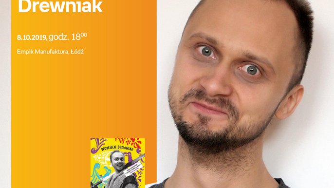 Grafika promująca wydarzenie: Wojciech Drewniak | spotkanie autorskie w Empiku w Manufakturze - fot. mat. Salon Empik Łódź Mnufaktura