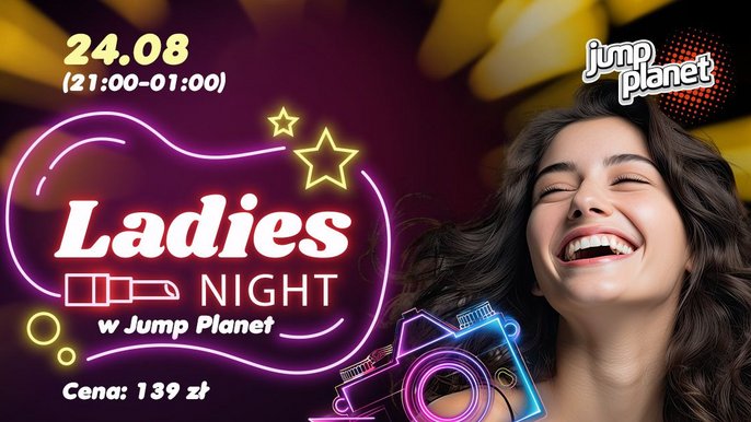  - Ladies Night w Jump Planet