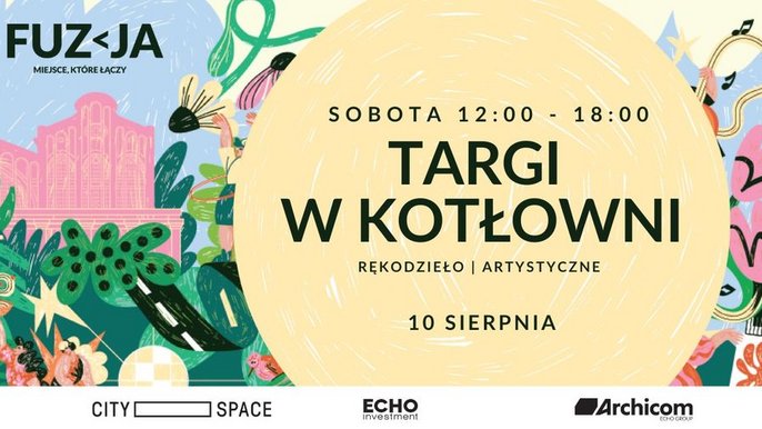  - Fuzja z Latem - Targi w Kotłowni