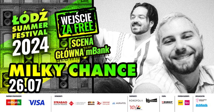 Łódź Summer Festival 2024: Milky Chance - Scena Główna mBank