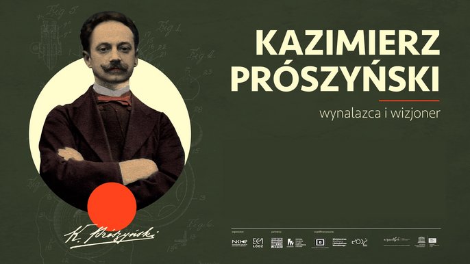 Grafika promująca wydarzenie: „Kazimierz Prószyński - wynalazca i wizjoner" - wystawa w EC1 - fot. mat. EC1