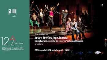  -  Julian Tuwim i jego Zemsta | 12. AŻ Festiwal – Inauguracja