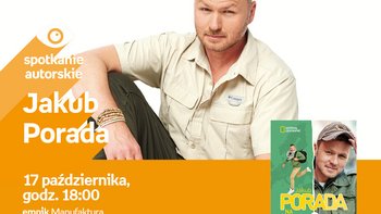Grafika promująca wydarzenie: Jakub Porada - spotkanie autorskie w Empiku w Manufakturze -  mat. pras. Salon Empik Łódź Manfaktura