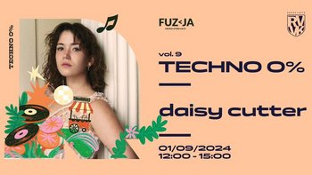  -  Fuzja z Latem - Techno 0% vol. 9 - daisy cutter