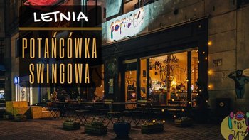 Grafika promująca wydarzenie: "Letnia potańcówka swingowa w klubie Pop'n'Art" -  mat. pras. Swing Załoga