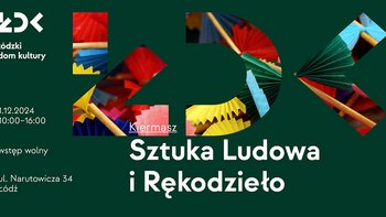  -  Świąteczny Kiermasz Sztuki Ludowej i Rękodzieła w Łódzkiej Agencji Rozwoju Regionalnego