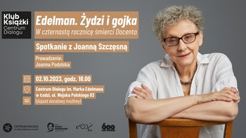 Klub Książki Centrum Dialogu / Spotkanie z Joanną Szczęsną  