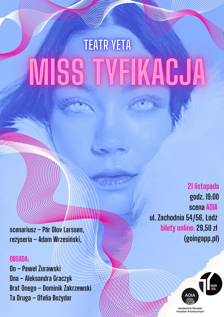 Miss Tyfikacja spektakl teatru yeta w aoia 21 listopada 2024 godzina 19:00 