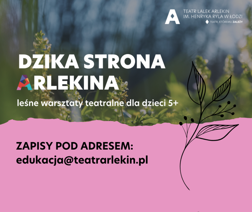 Dzika strona Arlekina - leśne warsztaty teatralne