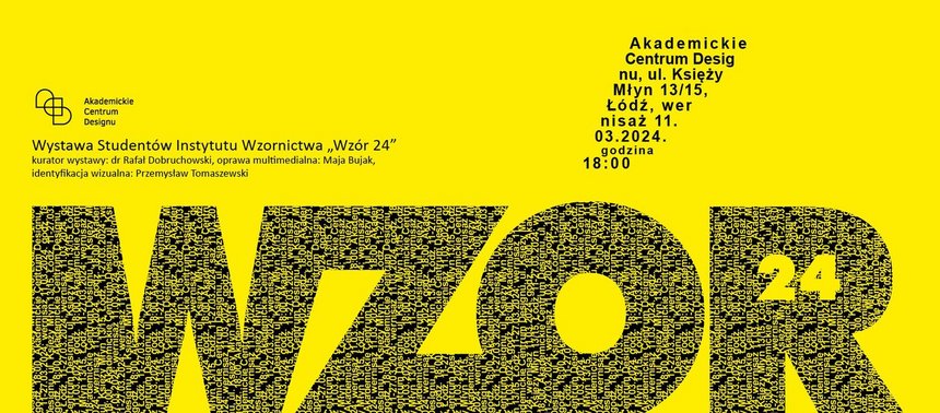 Wernisaż wystawy "WZÓR 24" w Akademickim Centrum Designu