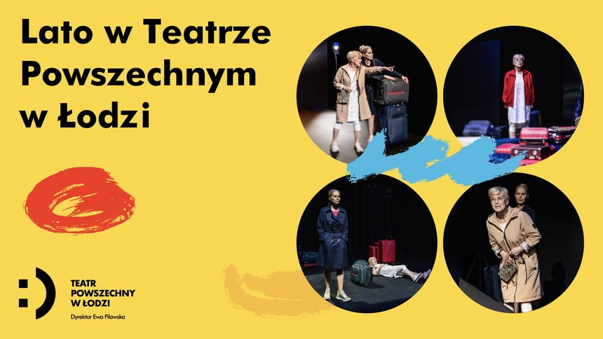 "Uciekinierki" - Lato w Teatrze Powszechnym