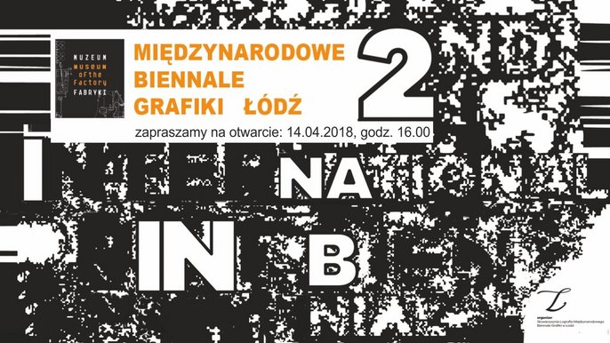 Grafika promująca wydarzenie: "II Międzynarodowe Biennale Grafiki w Łodzi w Muzeum Fabryki w Manufakturze" - mat. pras, Manufaktura