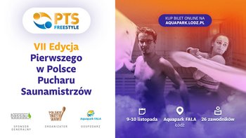  -  PTS Freestyle – turniej saunamistrzów w Aquaparku Fala