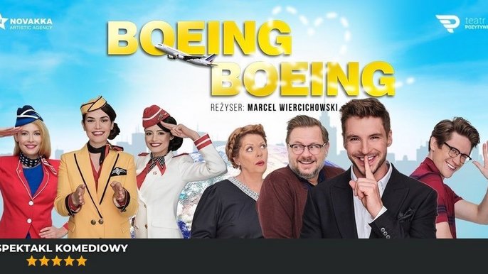  - Spektakl gościnny: "Boeing Boeing" w Teatrze Muzycznym
