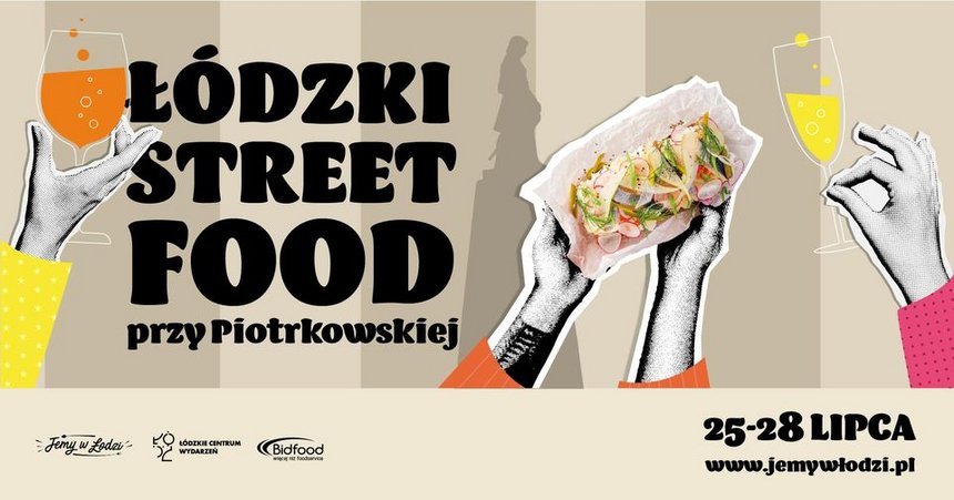 Łódzki Street Food przy Piotrkowskiej!